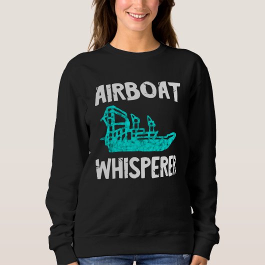 Airboat Whisperer Swamp Hydroplane Fanboat Propell Trui (Voorkant)