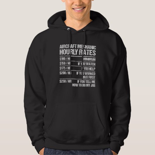 Aircraft Mechanic Hourly Rates Fix Airplanes Hoodie (Voorkant)