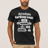 Airedale Barking Logic T-shirt (Voorkant)