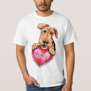 Airedale Terrier Be Mine T-shirt