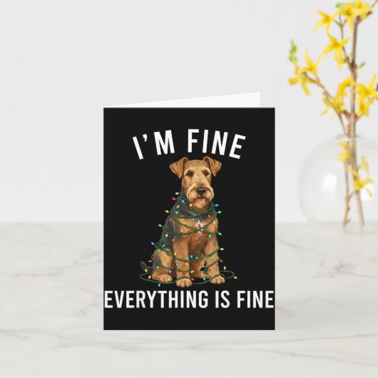 Airedale Terrier Christmas I'm Fine Everything Is Kaart (Gele Bloem)