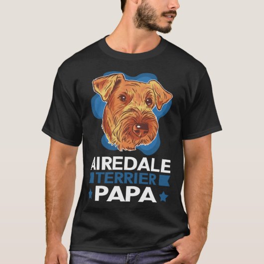 Airedale Terrier Papa Dog Dad Airedale Terrier  1 T-shirt (Voorkant)