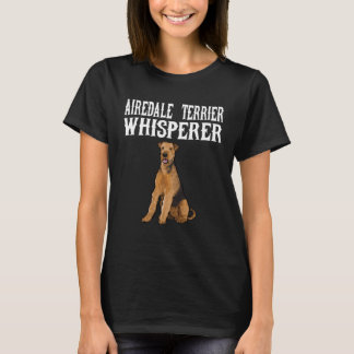 Airedale Terrier Wisperer Dog T-shirt