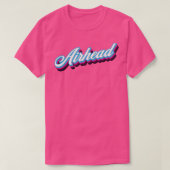 Airhead 80s Sarcastic Quote T-shirt (Design voorkant)