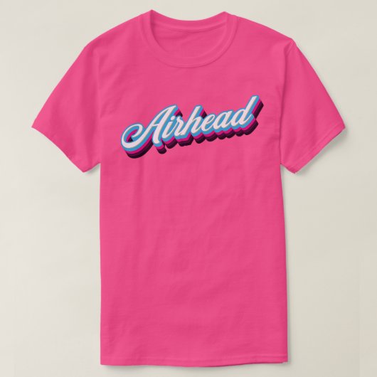 Airhead 80s Sarcastic Quote T-shirt (Design voorkant)
