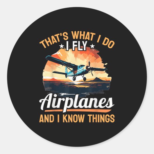 Airplane Aircraft Lot - That's What I Do I Fly Air Ronde Sticker (Voorkant)