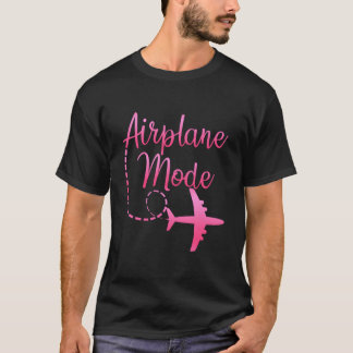 Airplane Mode Traveling Vacation For T-shirt