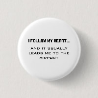 Airport Travel Quote- Ik volg mijn hart...