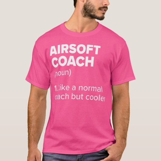 Airsoft Coach Definition Funny Airsoft Pistool Hum T-shirt (Voorkant)