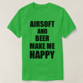 Airsoft en beer maken me blij met grappige cadeaut t-shirt (Design voorkant)