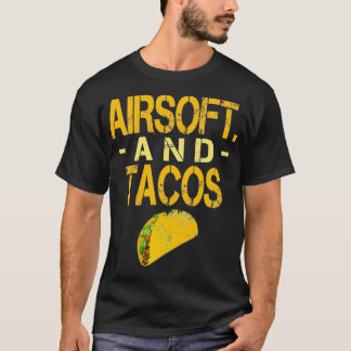 Airsoft en Tacos Funny T-shirt