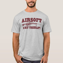 Airsoft Is My Therapy T-shirt