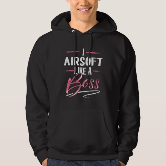 AIRSOFT Like A Boss Lady Boss Girl Power Hoodie (Voorkant)