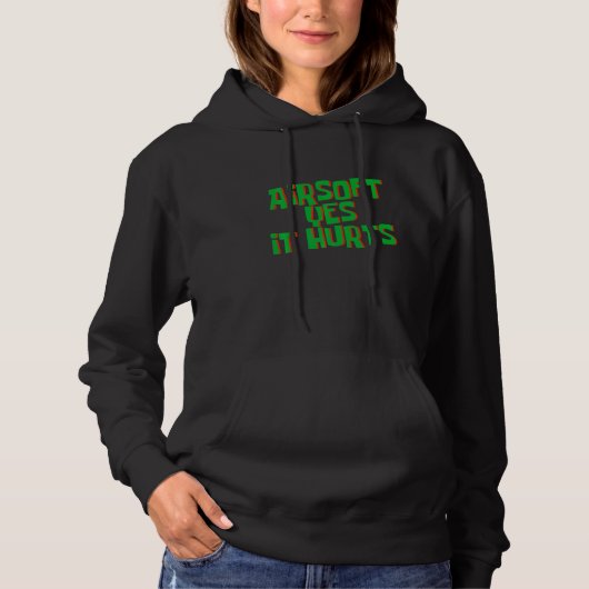 Airsoft Yes It Hurts Hoodie (Voorkant)