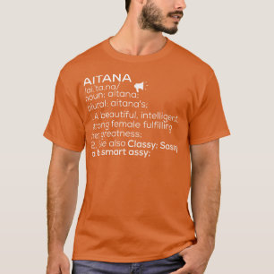 Aitana Naam Aitana Definitie Aitana Vrouw Naam A T-shirt