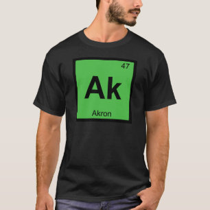 Ak - Akron Ohio Scheikunde Periodiek Systeem Symbo T-shirt