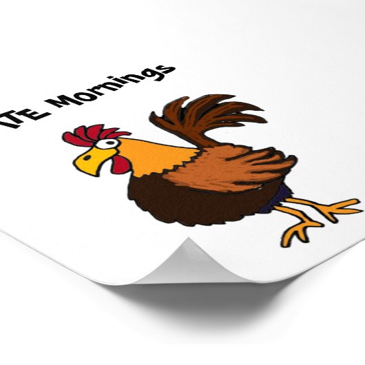 AK- I HATE Mornings Rooster Poster (Hoek)