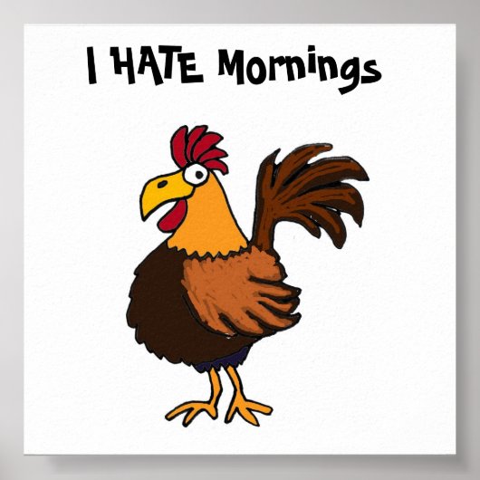 AK- I HATE Mornings Rooster Poster (Voorkant)