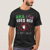 Aka roze wordt rood voor de gezondheid van het har t-shirt (Voorkant)
