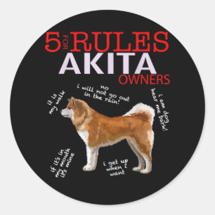 Akita Dog   5 Regels Akita Dog Eigenaar Ronde Sticker