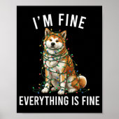 Akita Inu Christmas I'm Fine Everything Is Fine  Poster (Voorkant)
