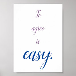 Akkoord is gemakkelijk te bereiken poster