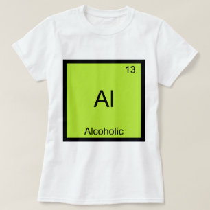 Al - Alcoholische Scheikunde Element Symbool Grapp T-shirt