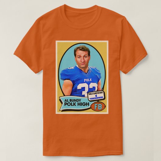 Al Bundy Polk High d T-shirt (Design voorkant)
