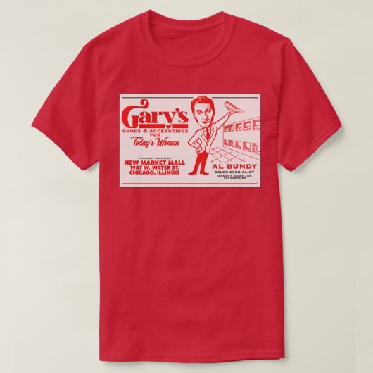 Al Bundys Business D Garys Schoenen T-shirt (Design voorkant)