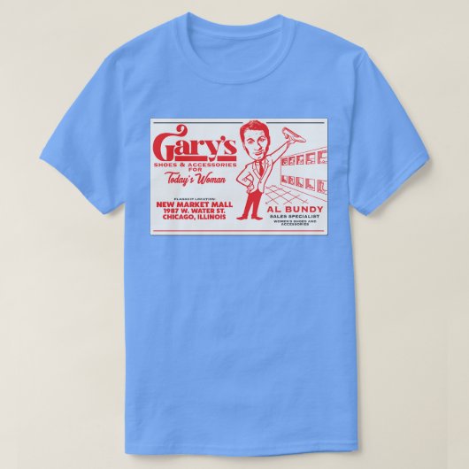 Al Bundys Business D Garys Schoenen T-shirt (Design voorkant)