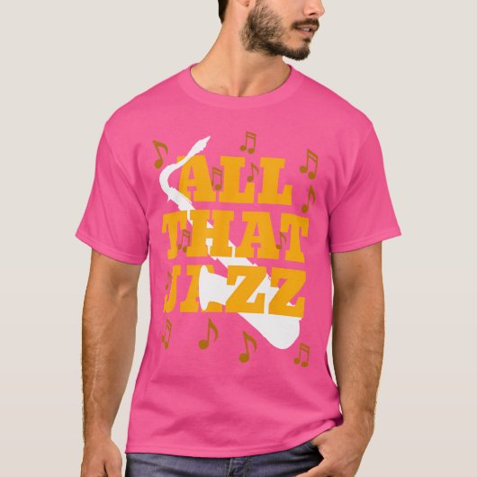 Al dat jazz-shirt t-shirt (Voorkant)