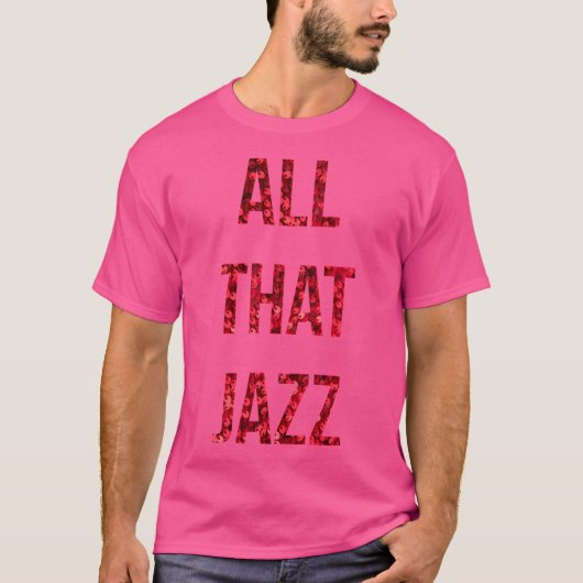 Al dat Jazz T-shirt (Voorkant)