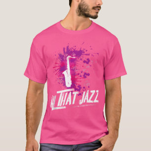 Al dat jazzmuziekinstrument saxofoon t-shirt