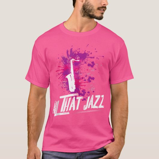 Al dat jazzmuziekinstrument saxofoon t-shirt (Voorkant)