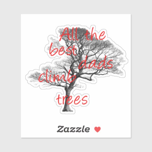 Al de beste kussens klimmen bomen, arborist sticker (Vel)