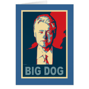 Al de grote hond. Bill Clinton Products