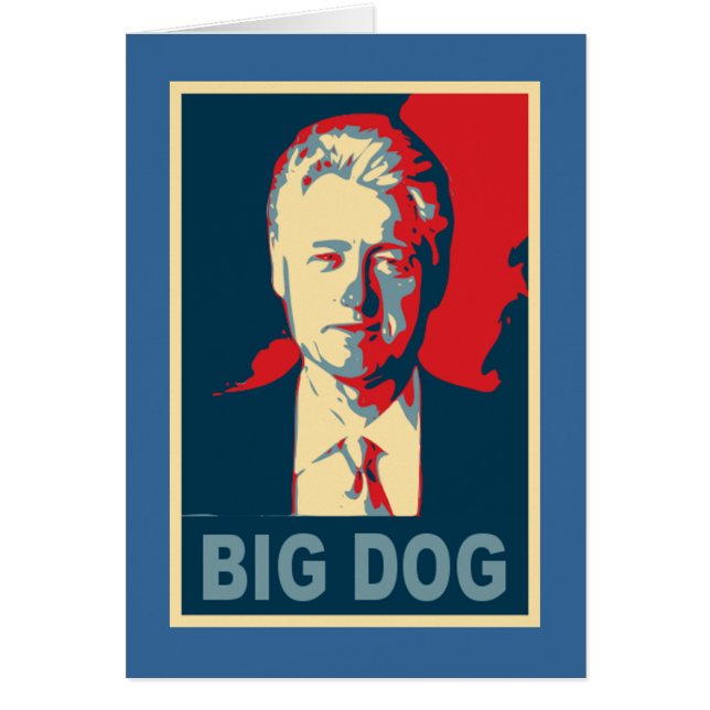Al de grote hond.  Bill Clinton Products (Voorkant)