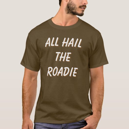Al de Roadie. voor en achter Pas me aan! T-shirt (Voorkant)