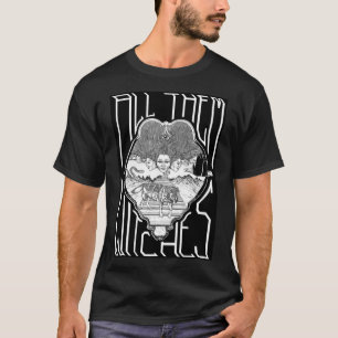 Al deze heksen ATW zwart-wit Classic T-S T-shirt