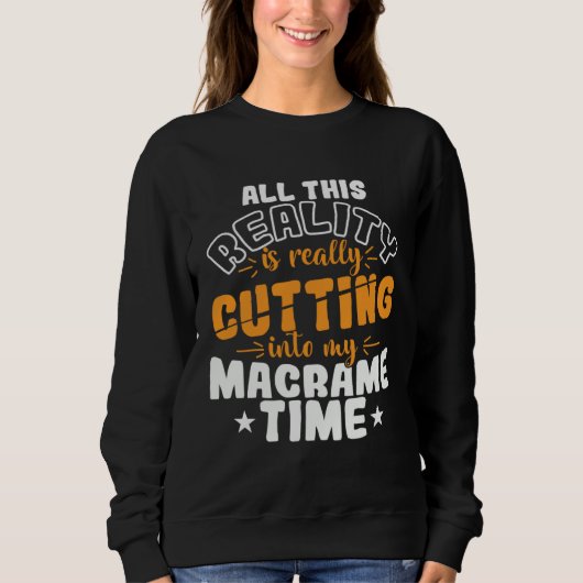 Al deze realiteit snijdt echt in mijn macramé trui (Voorkant)