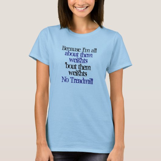 Al die gewichten t-shirt (Voorkant)
