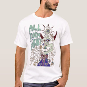 al die heksen, al die heksen, heksen, allemaal t-shirt