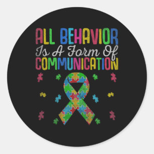 Al gedrag is een vorm van communicatie Autism SPE Ronde Sticker