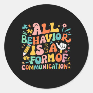 Al gedrag is een vorm van communicatie-gespierde t ronde sticker