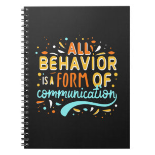 Al gedrag is een vorm van communicatie notitieboek