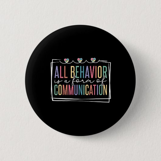 Al gedrag is een vorm van communicatie ronde button 5,7 cm (Voorkant)
