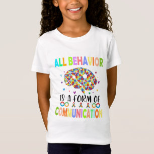 Al gedrag is een vorm van communicatie t-shirt