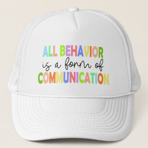 Al gedrag is een vorm van communicatie trucker pet