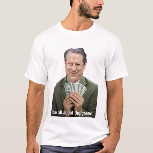 Al Gore draait allemaal om het groene!!!! T-shirt (Voorkant)
