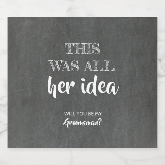 Al haar idee - Grappig huisgenoot voorstel Bier Etiket (Enkel label)